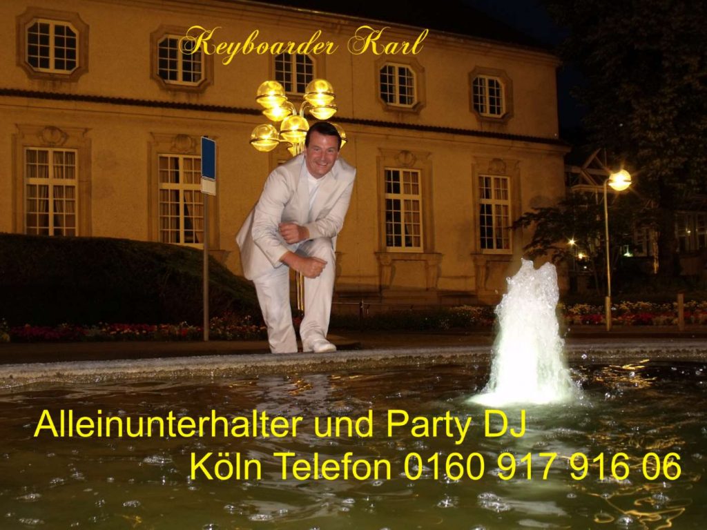 Alleinunterhalter Köln und Party DJ in Köln für Hochzeit Geburtstag Stadtefst Karneval und Betriebliche Veranstaltungen